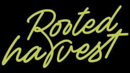 Rooted Harvest